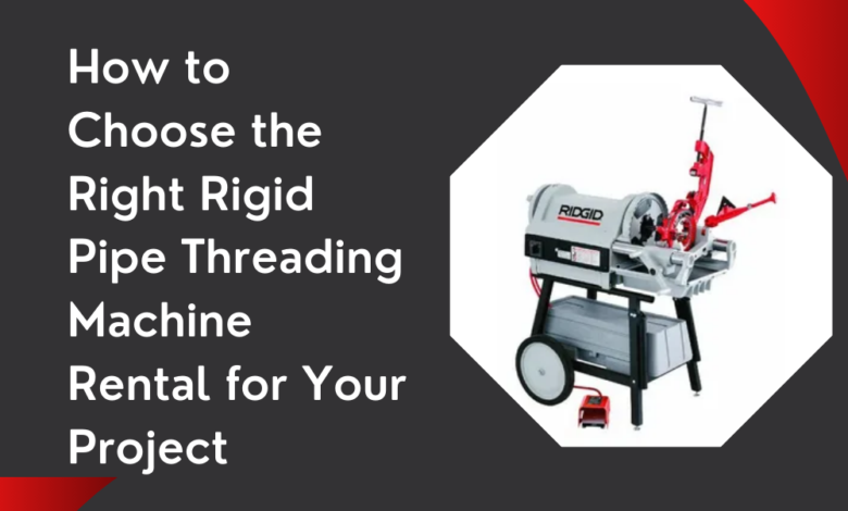 Rigid Pipe Threading Machine Rental