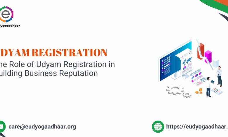 The Role of Udyam Registration in Building Business Reputation