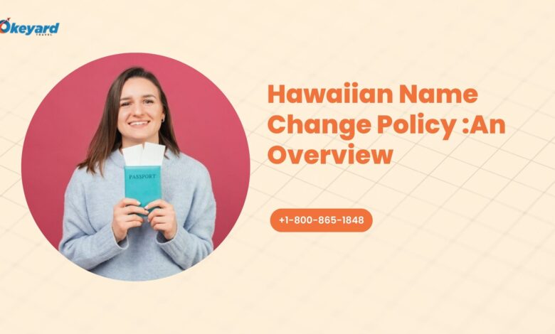 Hawaiian Name Change Policy
