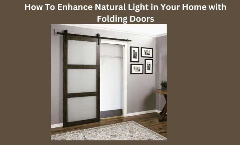 How To Enhance Natural Light in Your Home with Folding Doors