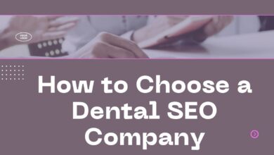 How to Choose a Dental SEO Company